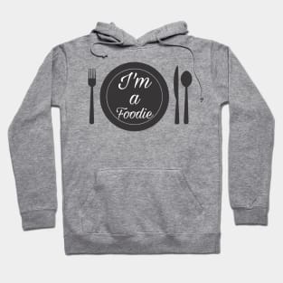 I'm a Foodie Hoodie